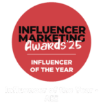 IM AWARDS 25 - INFLUENCER OF THE YEAR